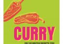 Genuss am Wochenende – Curry-Inspiration aus der ganzen Welt